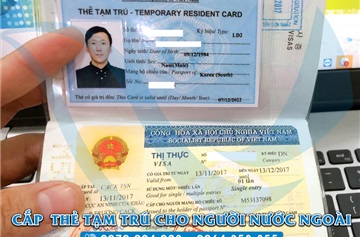 Dịch vụ cấp thẻ tạm trú thăm thân cho người nước ngoài tại Việt Nam