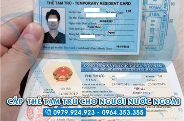 Cách làm thẻ tạm trú cho người nước ngoài nhanh nhất